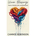 Woven Blessings: Poems of Identity, Faith, and Motherhood