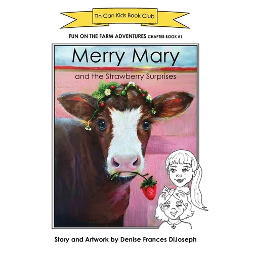 Merry Mary and the Strawberry Surprises: Fun on the Farm Adventures