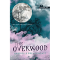 The Overwood (Noah Text Edition)