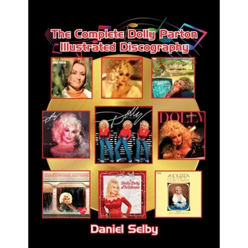 The Complete Dolly Parton Illustrated Discography