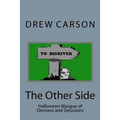 The Other Side: Halloween Masque of Demons and Delusions