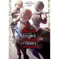 The Misdeeds of an Extremely Arrogant Villain Aristocrat (Light Novel) Vol. 2