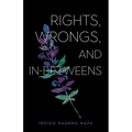 Rights, Wrongs, and In-Betweens