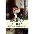 Romeo y Julieta (Spanish Edition)
