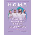 Healing Outreach To Men Everywhere (H.O.M.E.)