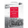 Called by Another Name: A Memoir of the Gwangju Uprising