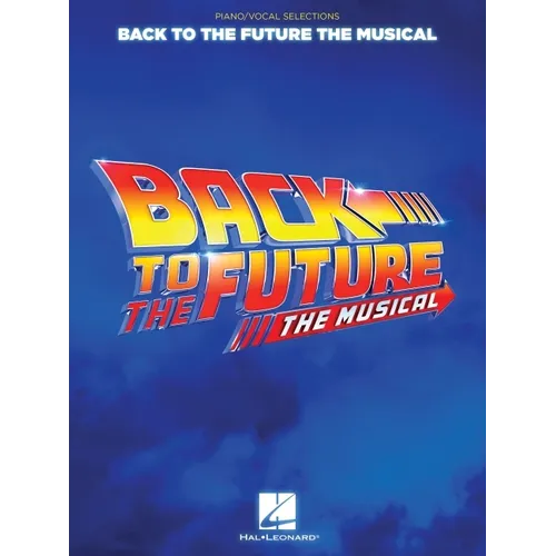 Back to the Future: The Musical: Piano/Vocal Selections