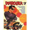 Diabolika Supercriminals, Superheroes and the Comic Book Universe in Italian Cinema