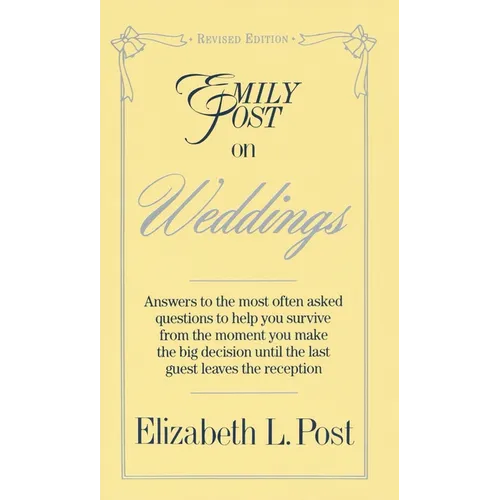 Emily Post on Weddings: Revised Edition