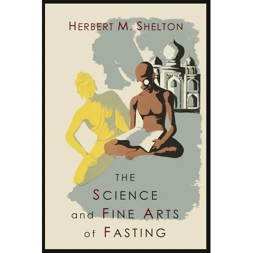 The Science and Fine Art of Fasting
