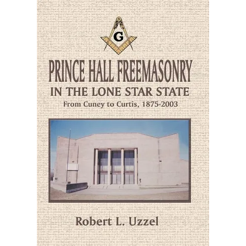 Prince Hall Freemasonry in the Lone Star State