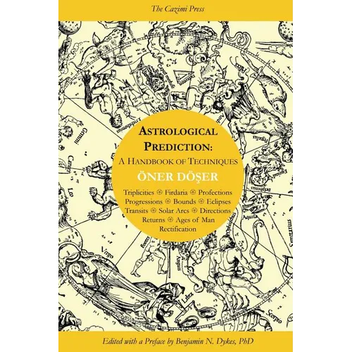 Astrological Prediction: A Handbook of Techniques