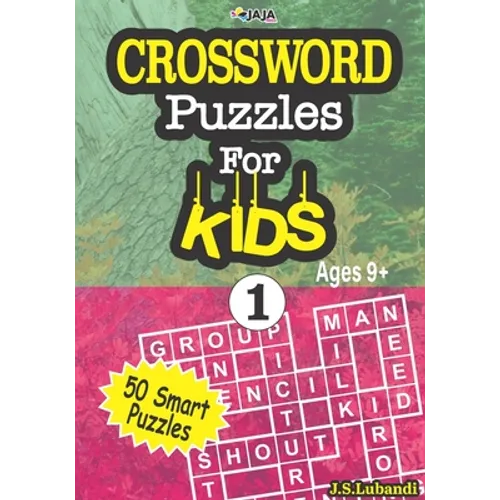 CROSSWORD Puzzles For KIDS, Ages 9+ (50 Smart Puzzles) Vol.1