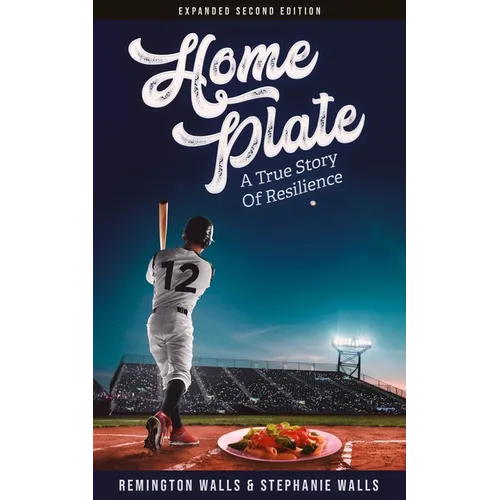 Home Plate: A True Story of Resilience