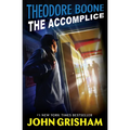 Theodore Boone: The Accomplice