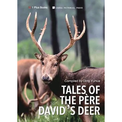 Tales of the Père David's Deer
