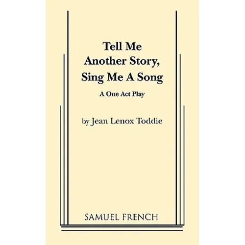 Tell Me Another Story, Sing Me a Song