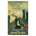 Deadly Maybe: A Gallagher Brothers Mystery