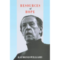 Resources of Hope: Culture, Democracy, Socialism