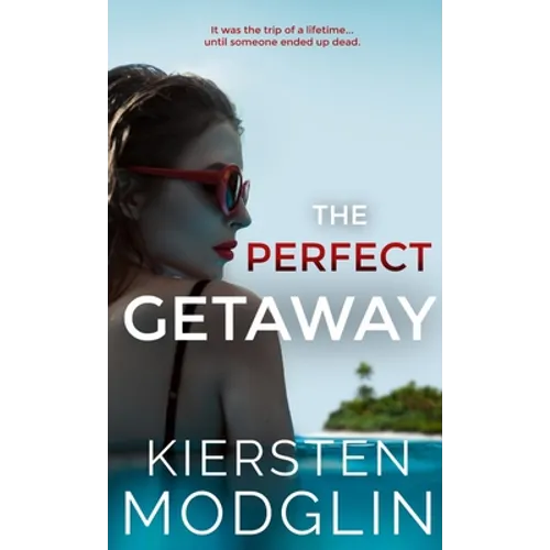 The Perfect Getaway