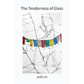 The Tenderness of Glass