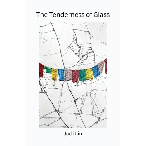 The Tenderness of Glass