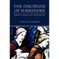 The Discipline of Surrender: Biblical Images of Discipleship