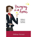Bringing it all home: Hélène's property searches