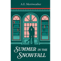 Summer in the Snowfall