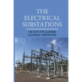 The Electrical Substations: The Keys For Learning Electrical Substations: The Basics Of Security