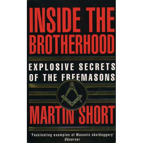 Inside the Brotherhood: Explosive Secrets of the Freemasons