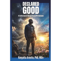 Declared Good: A Collection of 50 Spiritual Affirmations