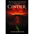 The Lawrence Grimes Novels Book One - CINDER