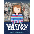 Why Is Everybody Yelling?: Growing Up in My Immigrant Family