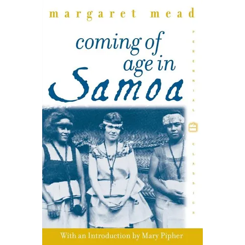 Coming of Age in Samoa: A Psychological Study of Primitive Youth for Western Civilisation