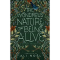 The Wondrous Nature of Being Alive