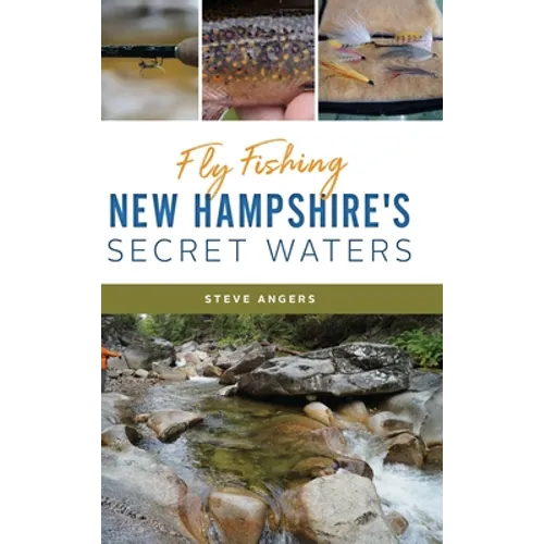 Fly Fishing New Hampshire's Secret Waters