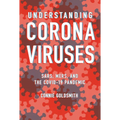 Understanding Coronaviruses: Sars, Mers, and the Covid-19 Pandemic