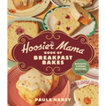 The Hoosier Mama Book of Breakfast Bakes: Biscuits, Scones, Muffins, and More