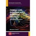 Children with Emotional and Behavioral Disorders: Systemic Practice