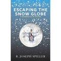 Escaping the Snow Globe: A Narrative in Rhyme