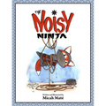 The Noisy Ninja