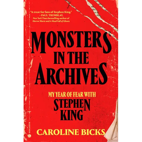 Monsters in the Archives: My Year of Fear with Stephen King