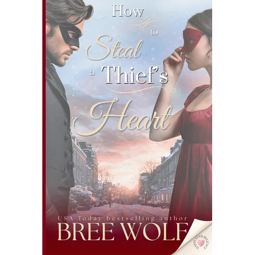 How to Steal a Thief's Heart