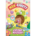 Max and Chaffy: The Great Cupcake Mystery