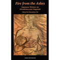 Fire from the Ashes: Japanese Writers on Hiroshima and Nagasaki