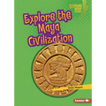 Explore the Maya Civilization