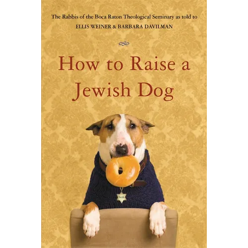 How to Raise a Jewish Dog