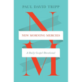 New Morning Mercies: A Daily Gospel Devotional