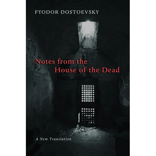 Notes from the House of the Dead